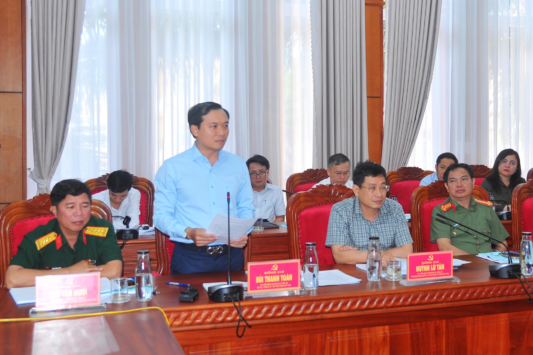 Đồng chí Bùi Thanh Toàn, Ủy viên Ban Thường vụ Tỉnh ủy, Bí thư Thành ủy Tuy Hòa phát biểu tại buổi làm việc.